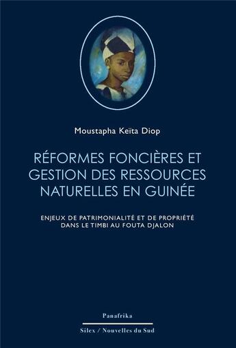 Couverture du livre « Réformes foncières et gestion des ressources naturelles en Guinée » de Moustapha Keita Diop aux éditions Panafrika