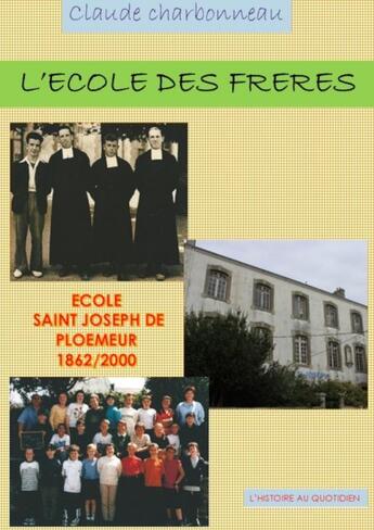 Couverture du livre « L'ECOLE DES FRERES PLOEMEUR » de Claude Charbonneau aux éditions Thebookedition.com