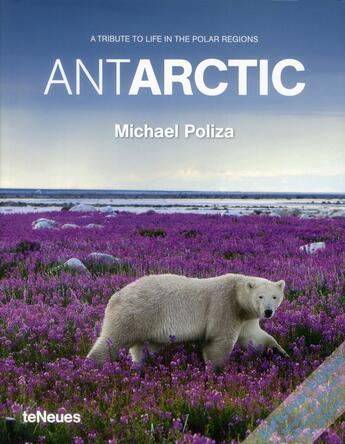 Couverture du livre « Antarctic » de Michael Poliza aux éditions Teneues - Livre