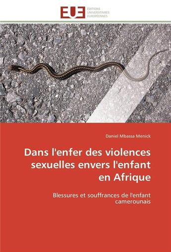 Couverture du livre « Dans l'enfer des violences sexuelles envers l'enfant en afrique » de Menick-D aux éditions Editions Universitaires Europeennes