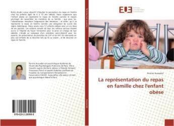 Couverture du livre « La représentation du repas en famille chez l'enfant obèse » de Perrine Aussedat aux éditions Editions Universitaires Europeennes