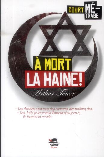 Couverture du livre « À mort la haine ! » de Arthur Tenor aux éditions Oskar