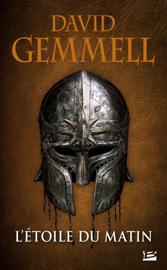 Couverture du livre « L'etoile du matin » de David Gemmell aux éditions Bragelonne