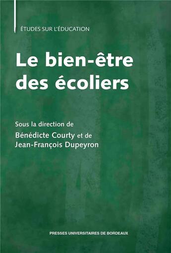 Couverture du livre « Le Bien-être des écoliers » de Courty Benedicte aux éditions Pu De Bordeaux