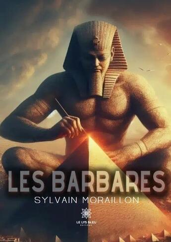 Couverture du livre « Les Barbares » de Sylvain Moraillon aux éditions Le Lys Bleu