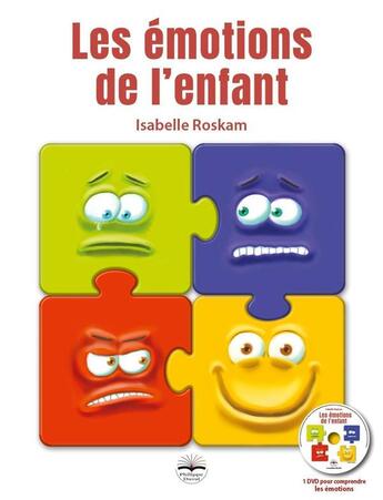 Couverture du livre « Les emotions de l enfant » de Isabelle Roskam aux éditions Philippe Duval