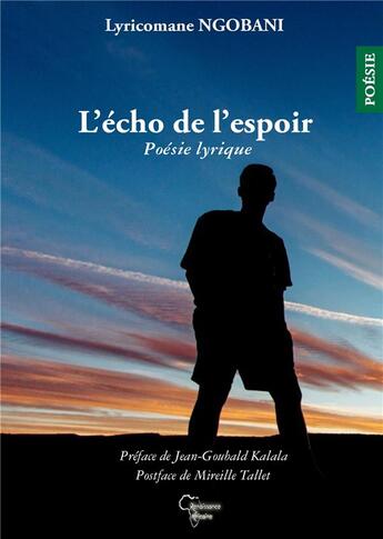 Couverture du livre « L'écho de l'espoir ; poésie lyrique » de Lyricomane Ngobani aux éditions Renaissance Africaine