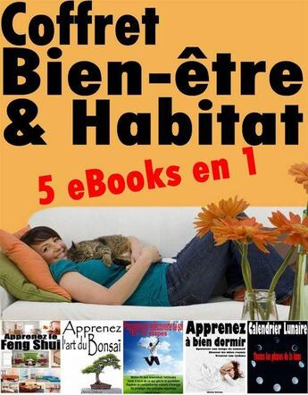 Couverture du livre « Coffret Bien-être & Habitat » de Alexis Delune aux éditions Editions Eslaria