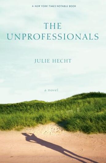 Couverture du livre « The Unprofessionals » de Hecht Julie aux éditions Simon & Schuster