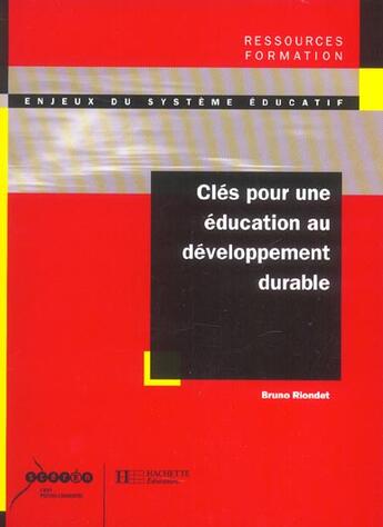 Couverture du livre « Clés pour une éducation au développement durable » de Riondet aux éditions Hachette Education