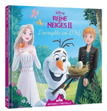 Couverture du livre « La Reine des Neiges 2 : histoires d'Arendelle t.16 : l'incroyable ami d'Olaf » de Disney aux éditions Disney Hachette