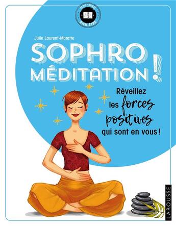 Couverture du livre « Sophro-méditation » de Julie Laurent-Marotte aux éditions Larousse