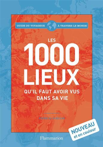 Couverture du livre « Les 1000 lieux qu'il faut avoir vus dans sa vie » de Patricia Schultz aux éditions Flammarion