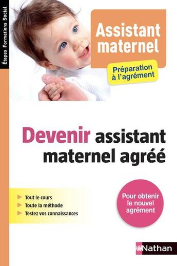 Couverture du livre « Devenir assistant maternel agrée ; pour obtenir le nouvel agrément (édition 2020) » de Louisa Rebih et Mona Hamzaoui aux éditions Nathan