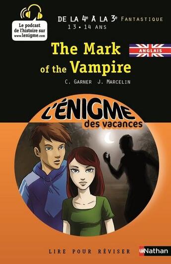 Couverture du livre « L'ENIGME DES VACANCES COLLEGE t.34 ; the mark of the vampire ; de la 4e à la 3e » de Jacques Marcelin et Charlotte Garnier aux éditions Nathan