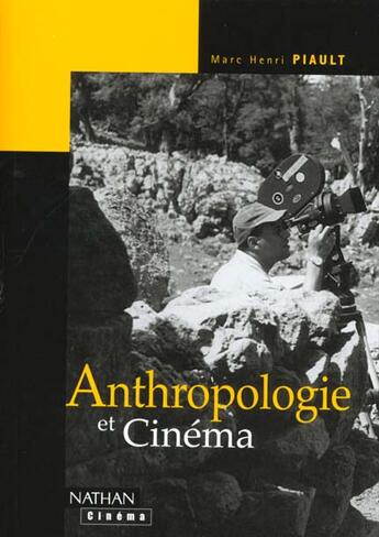 Couverture du livre « Cinema Et Anthropologie » de Piault aux éditions Nathan