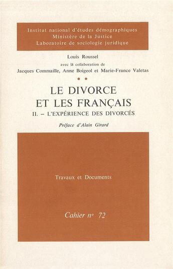 Couverture du livre « Le divorce et les Français : L'expérience des divorcés » de Louis Roussel aux éditions Ined