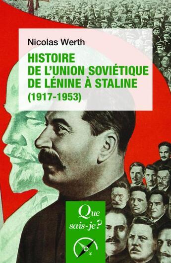 Couverture du livre « Histoire de l'Union soviétique, de Lénin à Staline (1917-1953) (5e édition) » de Nicolas Werth aux éditions Que Sais-je ?