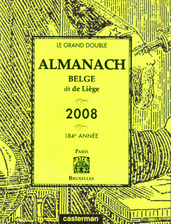 Couverture du livre « Almanach belge dit de Liège (édition 2008) » de  aux éditions Casterman
