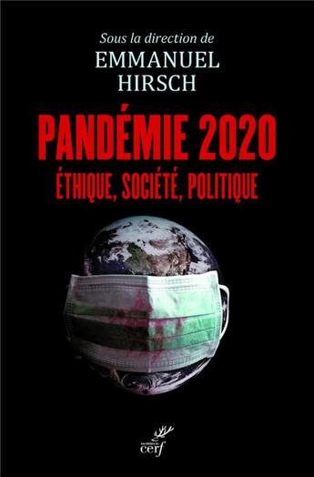 Couverture du livre « Pandémie 2020 ; éthique, société, politique » de  aux éditions Cerf