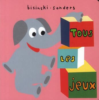 Couverture du livre « Tous les jeux » de Alex Sanders aux éditions Ecole Des Loisirs