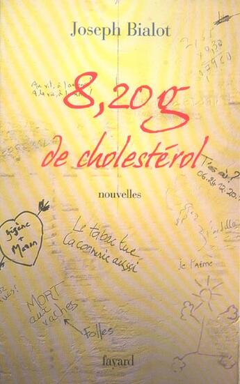 Couverture du livre « 8,20 g de cholestérol » de Joseph Bialot aux éditions Fayard