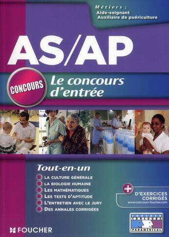 Couverture du livre « AS, AP ; le concours d'entrée tout en un » de Valerie Beal aux éditions Foucher