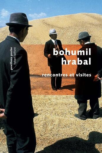 Couverture du livre « Rencontres et visites » de Bohumil Hrabal aux éditions Robert Laffont