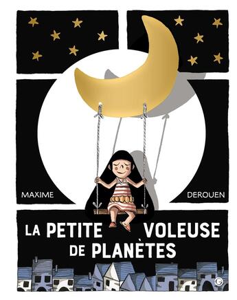 Couverture du livre « La petite voleuse de planètes » de Maxime Derouen aux éditions Grasset Jeunesse