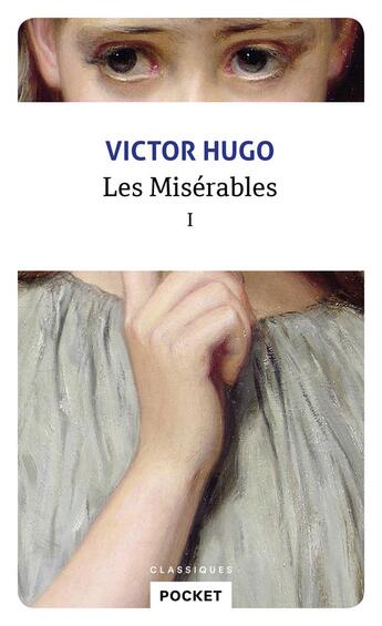 Couverture du livre « Les misérables Tome 1 » de Victor Hugo et Arnaud Laster aux éditions Pocket