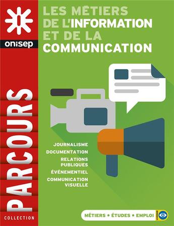 Couverture du livre « Les métiers de l'information et de la communication » de  aux éditions Onisep