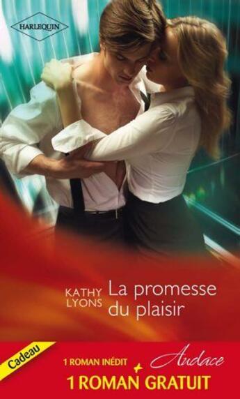 Couverture du livre « La promesse du plaisir ; séances coquines » de Kathy Lyons et Rhonda Nelson aux éditions Harlequin