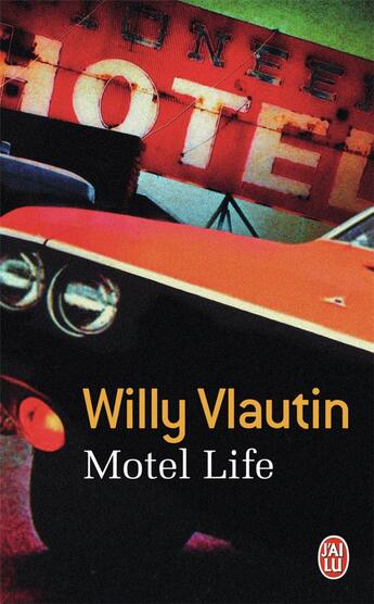 Couverture du livre « Motel life » de Willy Vlautin aux éditions J'ai Lu