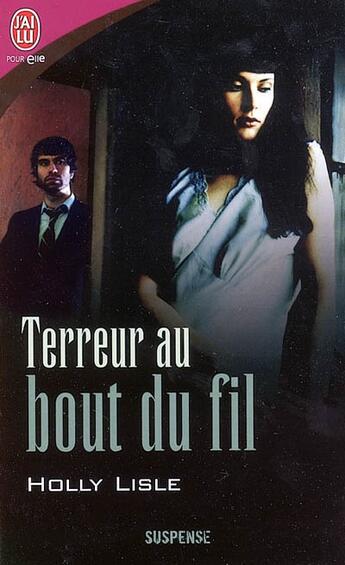 Couverture du livre « Terreur au bout du fil » de Holly Lisle aux éditions J'ai Lu