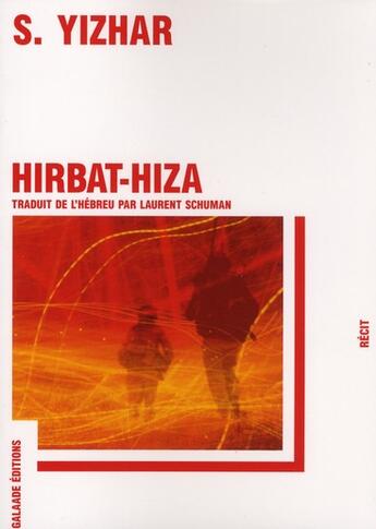 Couverture du livre « Hirbat-Hiza » de Yizhar S. aux éditions Galaade