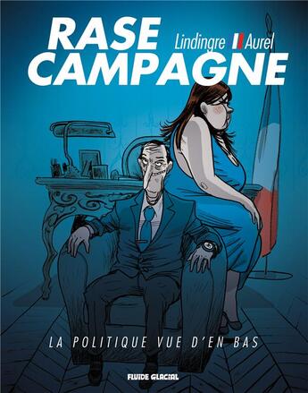 Couverture du livre « Rase campagne » de Aurel et Lindingre aux éditions Fluide Glacial