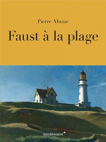 Couverture du livre « Faust à la plage » de Pierre Ahnne aux éditions Vendemiaire