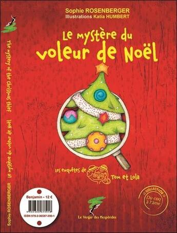 Couverture du livre « Le mystere du voleur de noel - the mystery of the christmas thief » de Sophie Rosenberger et Katia Humbert aux éditions Le Verger Des Hesperides