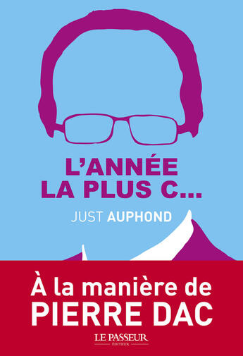 Couverture du livre « L'année la plus c... » de Pier Redac aux éditions Le Passeur