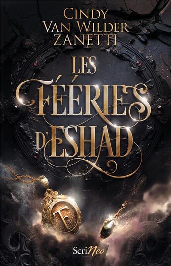 Couverture du livre « Les fééries d'Eshad » de Cindy Van Wilder aux éditions Scrineo