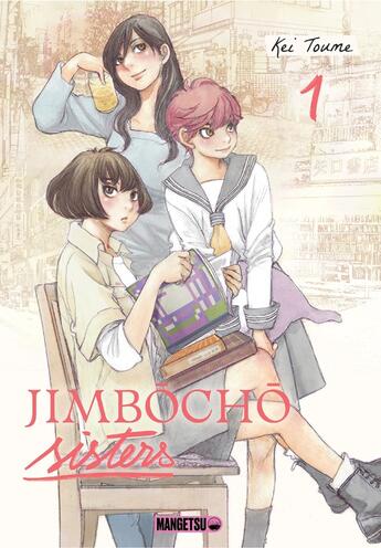 Couverture du livre « Jimbôchô Sisters Tome 1 » de Kei Toume aux éditions Mangetsu