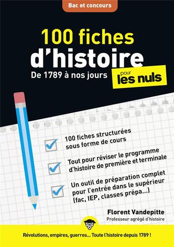 Couverture du livre « 100 fiches d'Histoire pour les nuls ; concours ; de 1789 à nos jours » de Vandepitte Florent aux éditions First