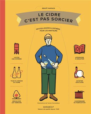 Couverture du livre « Le cidre c'est pas sorcier : Petites leçons illustrées pour les amateurs » de Yannis Varoutsikos et Benoit Marinos aux éditions Marabout