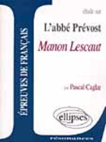 Couverture du livre « Prevost, manon lescaut » de Caglar aux éditions Ellipses Marketing