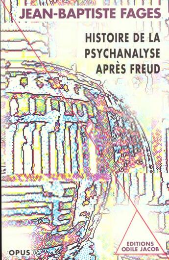 Couverture du livre « Histoire De La Psychanalyse Apres Freud » de Fages-Hahn aux éditions Odile Jacob