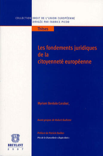 Couverture du livre « Les fondements juridiques de la citoyenneté européenne » de Benlolo Carabot M. aux éditions Bruylant