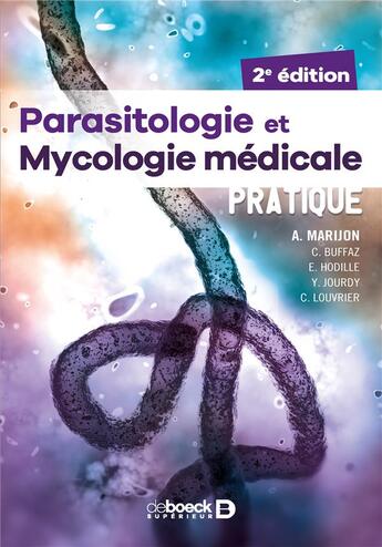 Couverture du livre « Parasitologie et mycologie médicale pratique (2e édition) » de  aux éditions De Boeck Superieur