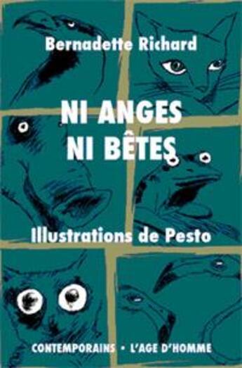 Couverture du livre « Ni Anges Ni Betes » de Bernadette Richard aux éditions L'age D'homme