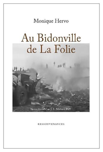 Couverture du livre « Au bidonville de la folie : notes choisies » de Monique Hervo aux éditions Ressouvenances