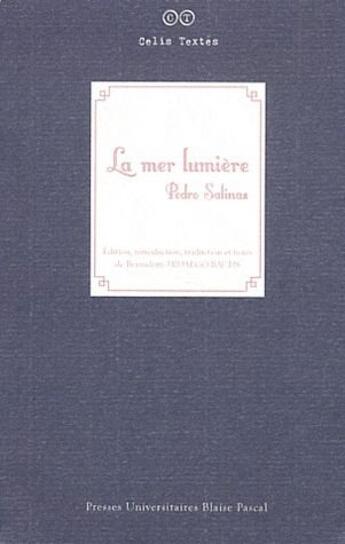 Couverture du livre « La mer lumière » de Pedro Salinas aux éditions Pu De Clermont Ferrand